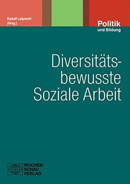 Diversitätsbewusste Soziale Arbeit (Politik und Bildung)