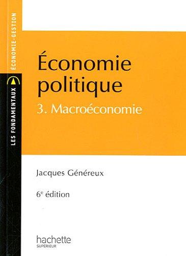 Economie politique. Vol. 3. Macroéconomie