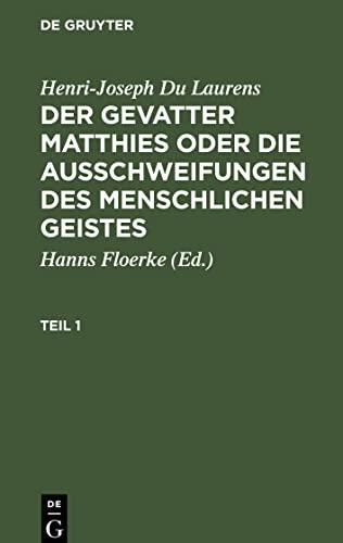 Der Gevatter Matthies oder die Ausschweifungen des menschlichen Geistes, Teil 1, Der Gevatter Matthies oder die Ausschweifungen des menschlichen Geistes Teil 1