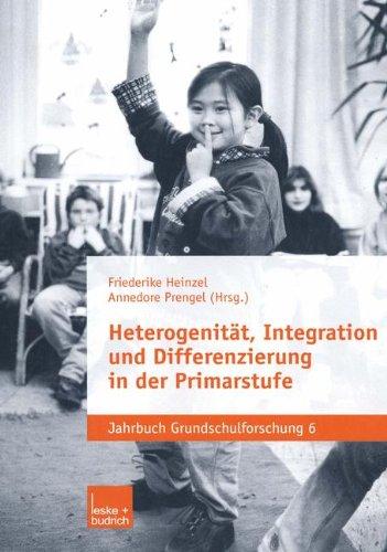 Heterogenität, Integration und Differenzierung in der Primarstufe (Jahrbuch Grundschulforschung)