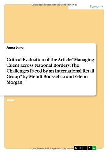 Critical Evaluation of the Article "Managing Talent across National Borders: The Challenges Faced by an International Retail Group"  by Mehdi Boussebaa and Glenn Morgan