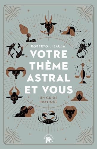 Votre thème astral et vous : un guide pratique