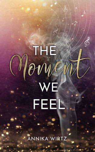 The Moment we Feel (The Moment - Reihe, Band 2)