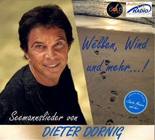 Wellen, Wind Und Mehr...! Seemannslieder Von Dieter Dornig