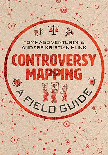 Controversy Mapping: A Field Guide