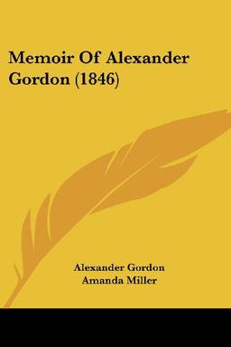 Memoir Of Alexander Gordon (1846)