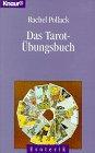 Das Tarot-Übungsbuch (Knaur Taschenbücher. Esoterik)