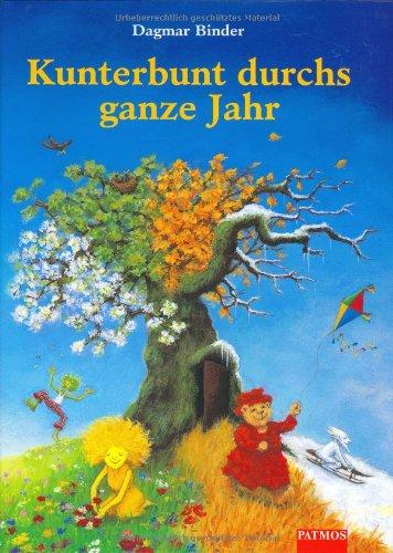 Kunterbunt durchs ganze Jahr. Eine Schatzkiste für alle Jahreszeiten