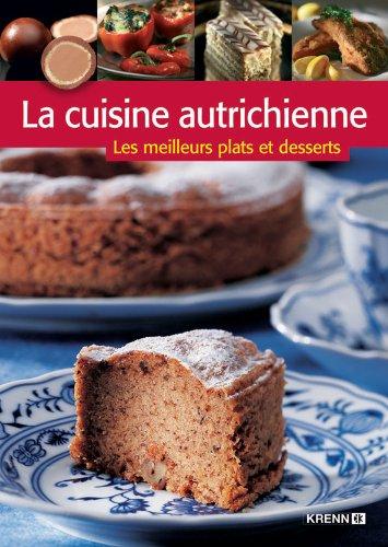 La cuisine autrichienne: Les meilleurs plats et dessers