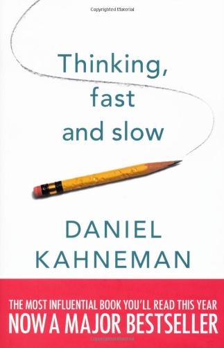 Thinking, Fast and Slow