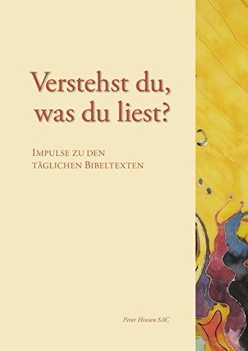 Verstehst du, was du liest?: Impulse zu den täglichen Bibeltexten