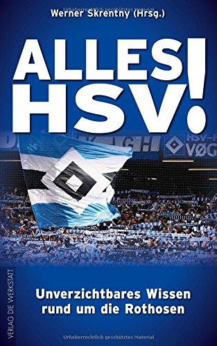 Alles HSV! Unverzichtbares Wissen rund um die Rothosen