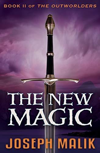 The New Magic (The Outworlders, Band 2)