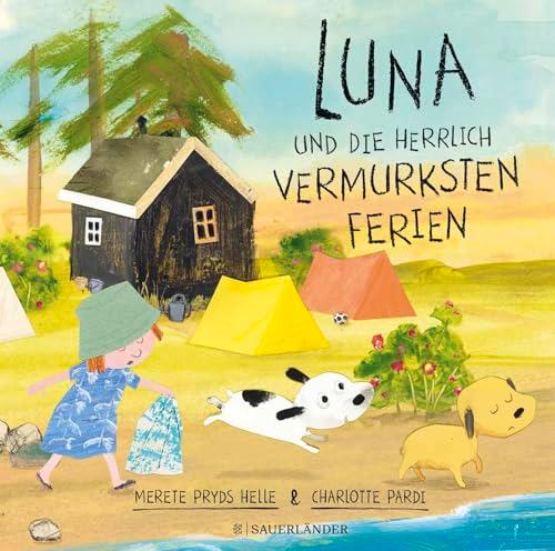 Luna und die herrlich vermurksten Ferien: Tierische Freundschaftsgeschichte ab 4 Jahren │ Skandinavisches Bilderbuch mit Bullerbü-Feeling