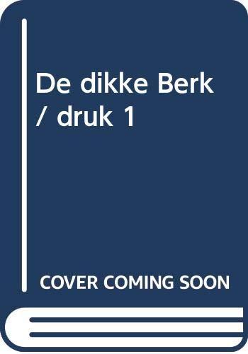 De dikke Berk