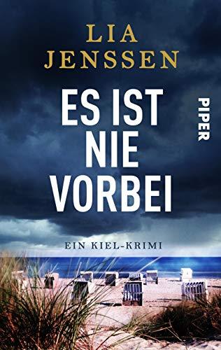 Es ist nie vorbei: Ein Kiel-Krimi (Ein Fall für Wagner und Hansen, Band 1)