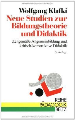 Neue Studien zur Bildungstheorie und Didaktik (Beltz Bibliothek)