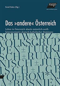 Das ‚andere‘ Österreich: Leben in Österreich abseits männlich-weiß-heteronormativ-deutsch-katholischer Dominanz