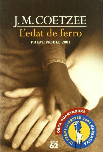 L'edat de ferro (MOLU s.XX - Les Millors Obres de la Literatura Universal Segle XX, Band 142)