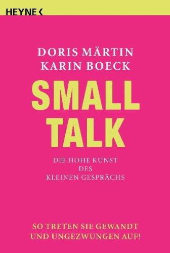 Small Talk - Die hohe Kunst des kleinen Gesprächs