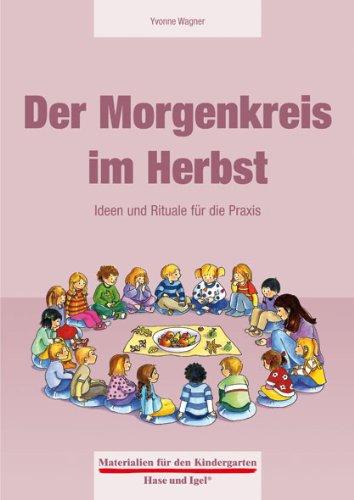 Der Morgenkreis im Herbst: Ideen und Rituale für die Praxis