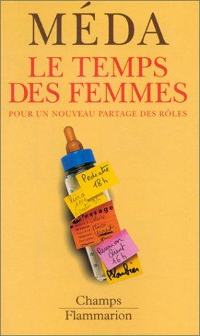 Le temps des femmes : pour un nouveau partage des rôles