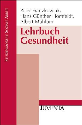 Lehrbuch Gesundheit (Studienmodule Soziale Arbeit)