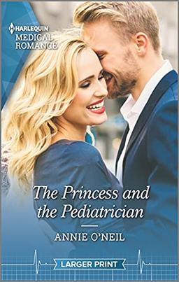 The Princess and the Pediatrician (The Island Clinic, 3, Band 3)