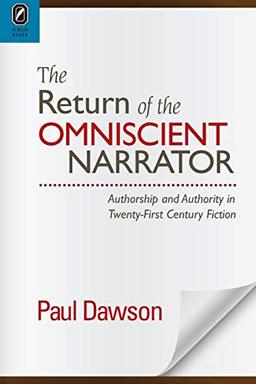 The Return of the Omniscient Narrator: Authorship and Authority in Twenty-First Century F (Theory Interpretation Narrative)