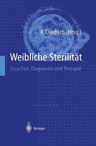 Weibliche Sterilität: Ursachen, Diagnostik und Therapie