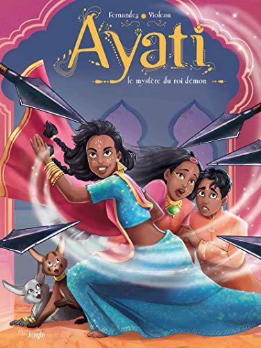 Ayati. Vol. 3. Le mystère du roi démon