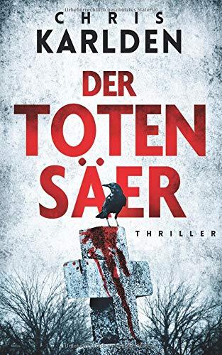 Der Totensäer: Thriller