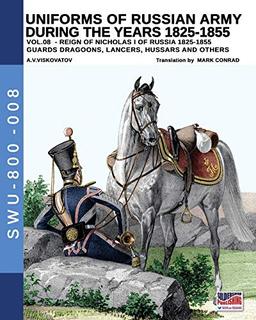 The 1799 campaign in Italy – Vol. 1: The armies of France,Austria, Russia & the first battles: Guards dragoons, lancers, ussars and others (Soldiers, Weapons and Uniforms - 800, Band 8)