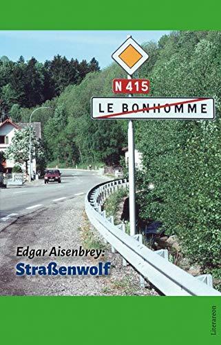 Straßenwolf: Reisetagebuch (Literareon)