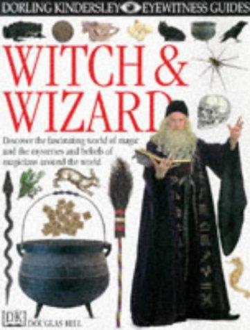 Witch and Wizard (Eyewitness Guides)