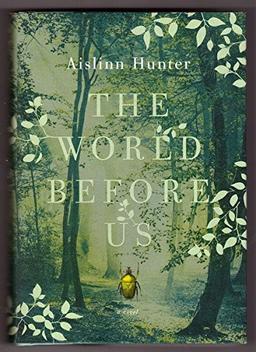 The World Before Us