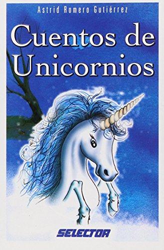 Cuentos De Unicornios / Unicorn Stories