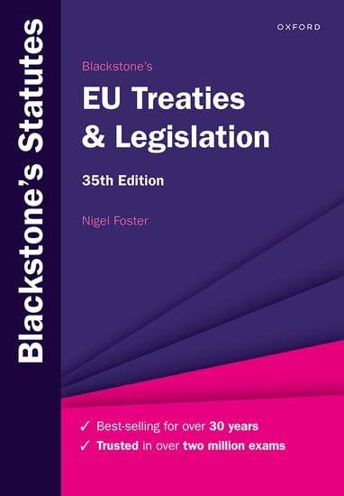 Blackstone's EU Treaties & Legislation (Blackstone's Statute Series)