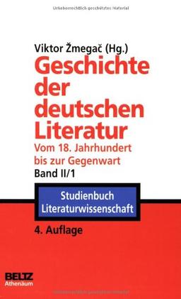 Geschichte der deutschen Literatur vom 18. Jahrhundert bis zur Gegenwart: BD II / Bd 2/1