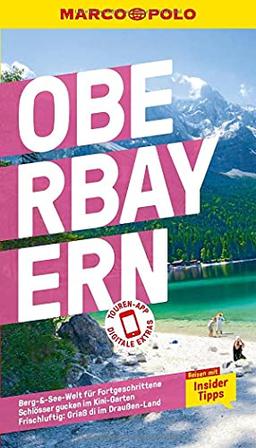 MARCO POLO Reiseführer Oberbayern: Reisen mit Insider-Tipps. Inklusive kostenloser Touren-App