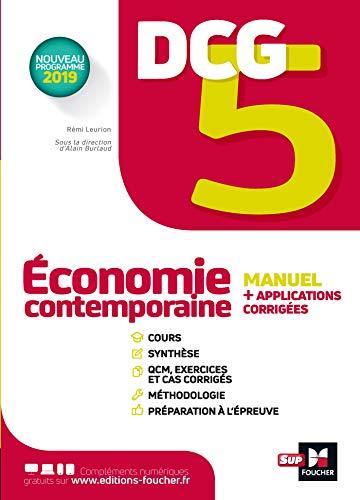 DCG 5, économie contemporaine : manuel + applications + corrigés : nouveau programme 2019