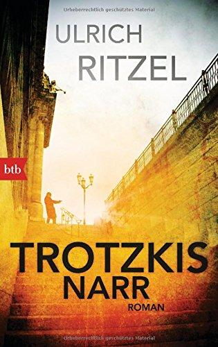 Trotzkis Narr: Roman (Kommissar Berndorf, Band 9)