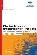 Die Architektur erfolgreicher Projekte: Objekte und agile Strukturen statt Aktivitäten und Phasen