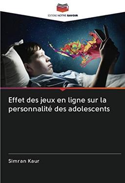 Effet des jeux en ligne sur la personnalité des adolescents