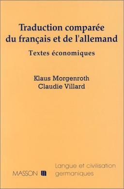 TRADUCTION COMPAREE DU FRANCAIS ET DE L'ALLEMAND. Textes économiques (Langue Civilisa)