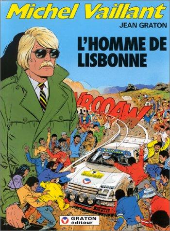 Michel Vaillant. Vol. 45. L'homme de Lisbonne