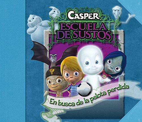 Casper. En busca de la pelota perdida (CASPER.LA ESCUELA DE SUSTOS)