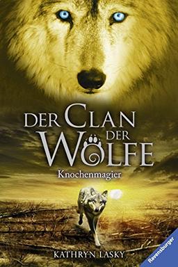 Der Clan der Wölfe 5: Knochenmagier