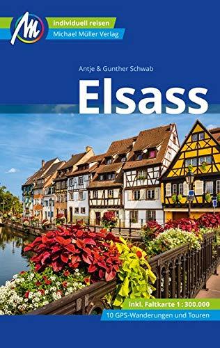 Elsass Reiseführer Michael Müller Verlag: Individuell reisen mit vielen praktischen Tipps.