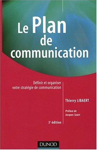 Le plan de communication : définir et organiser votre stratégie de communication